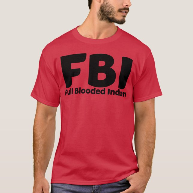 Camiseta Índio de Sangue Puro do FBI (Frente)