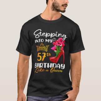 Camiseta Indo Ao Meu 57º Aniversário Como Uma Rainha Por 57