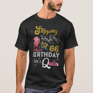 Camiseta Indo Ao Meu 66º Aniversário Como Uma Rainha 66 Yea