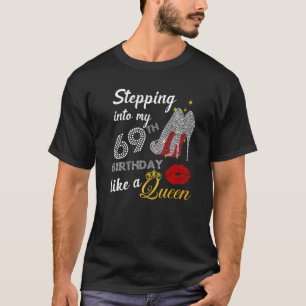 Camiseta Indo Ao Meu 69º Aniversário Como Uma Festa Rainha