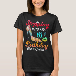 Camiseta Indo Ao Meu Dia De 61 ruas Como Uma Rainha Mulher 