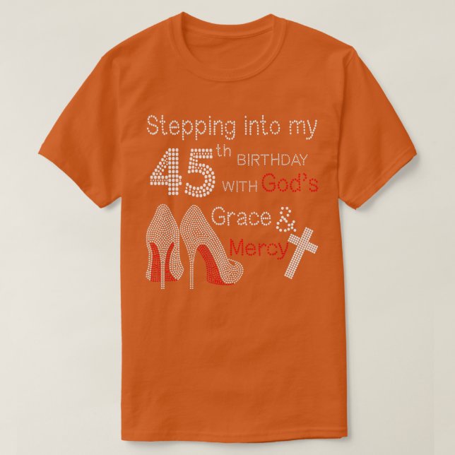 Camiseta Indo Ao Meu Quarenta E Cinco Aniversário Com Deuse (Frente do Design)