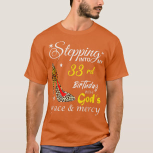 Camiseta Indo Para O Meu 33º Aniversário Com Deuses Grace E