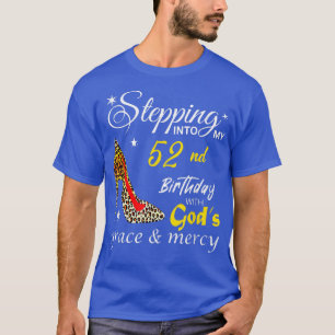 Camiseta Indo Para O Meu 52º Aniversário Com Deuses Grace E