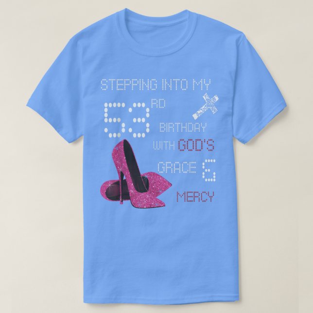 Camiseta Indo Para O Meu 53º Aniversário Com Deuses Grace E (Frente do Design)