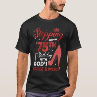 Camiseta Indo para o meu 75º aniversário com GODS Grace & M