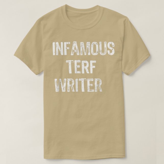 Camiseta Infamous Terf Writer nice  (Frente do Design)