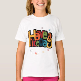 Camiseta Infantil Colorida Retro "Tenha um Bom Dia