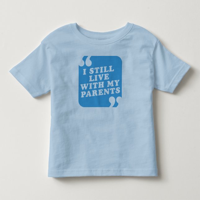 Camiseta Infantil Eu ainda vivo com meus pais (Frente)