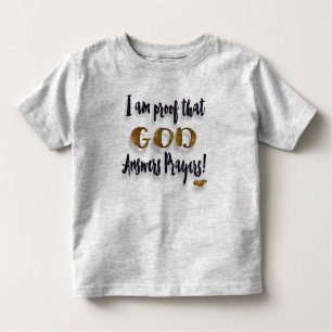 Camiseta Infantil Eu sou prova que o deus responde a orações!