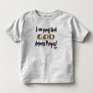 Camiseta Infantil Eu sou prova que o deus responde a orações!
