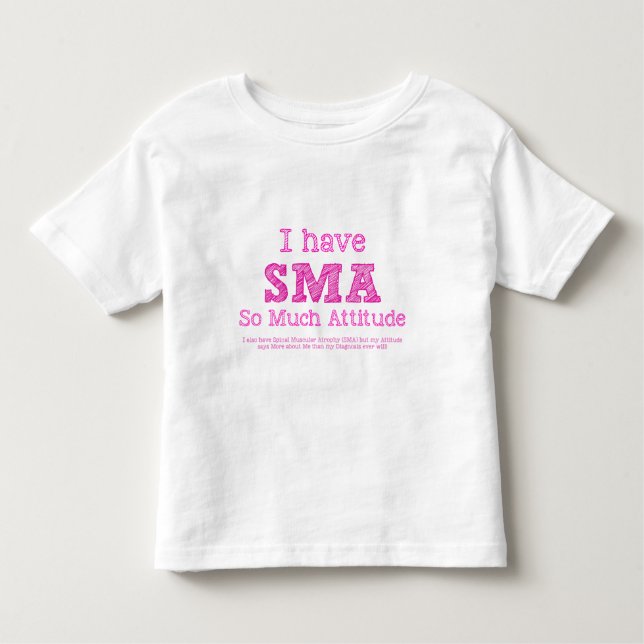 Camiseta Infantil Eu tenho SMA - tanto atitude (Frente)