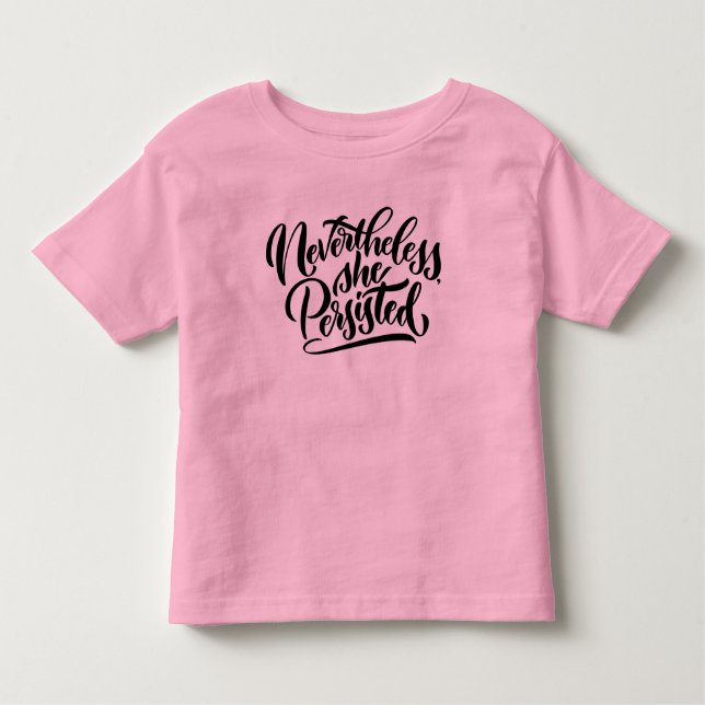 Camiseta infantil Nevertheless, She Persisted (Frente)