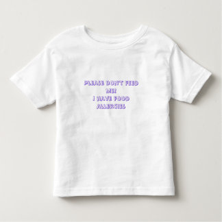 Camiseta Infantil Por favor não me alimente! Eu tenho alergias de