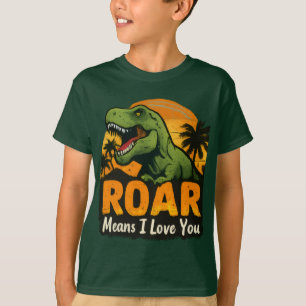 Camiseta Infantil "Rugido Significa Eu Te Amo" do