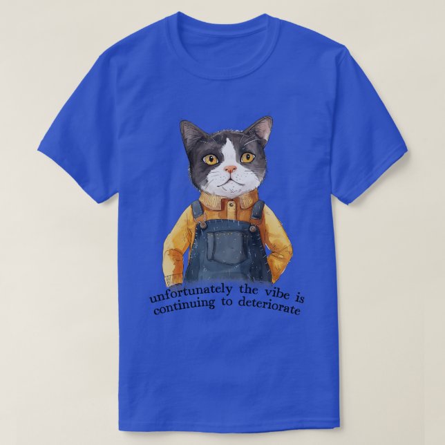 Camiseta Infelizmente, a vibração continua a deteriorar-se (Frente do Design)