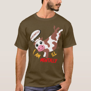Camiseta Infelizmente sou doente mental é o meu Segredo i3