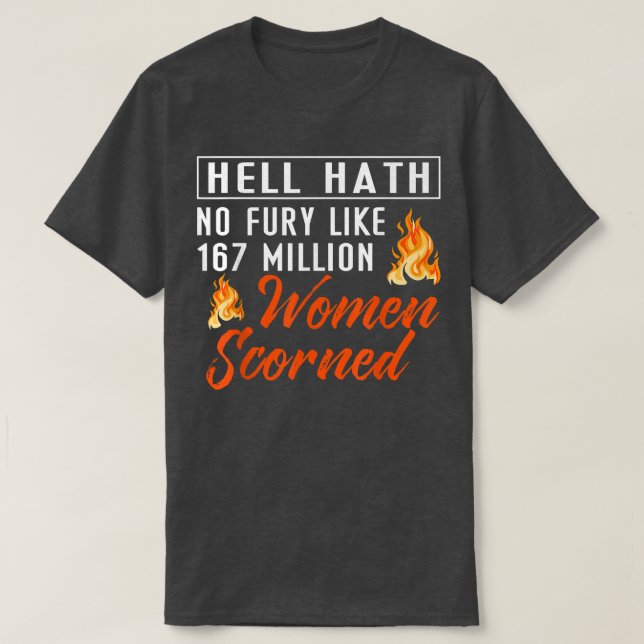 Camiseta Inferno Hath Sem Fúria Como 167 Milhões De Mulhere (Frente do Design)