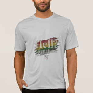 Camiseta Inferno? Já Estive. Ainda Estou Aqui.