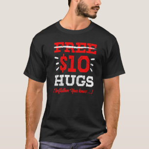 Camiseta Inflação Gratuita Abraços De 10 Dólares Salmo