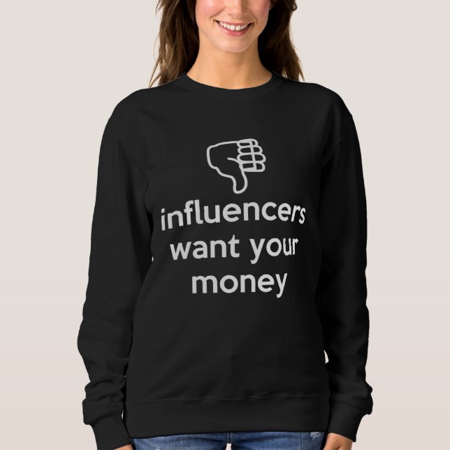Camiseta Influencers Want Your Money Dislike Anti Social In (Frente)