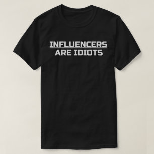 Camiseta Influenciadores São Idiotas