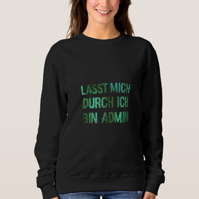 Camiseta Informatiker IT Abteilung Lasst Mich Durch Ich Bin (Frente)
