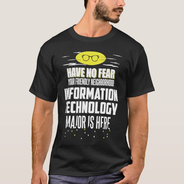 Camiseta Information Technology Major  Have No Fear (Frente)