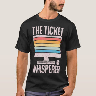 Camiseta Information Technology Tech Support The Ticket Whi