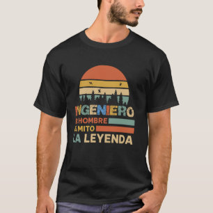 Camiseta Ingeniero Papa El Hombre El Mito La Leyenda Día De
