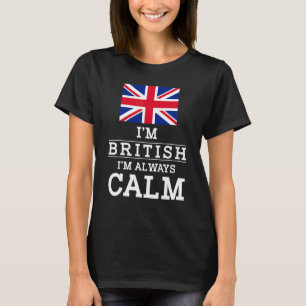 Camiseta Inglaterra Sou Britânico Eu Sou Sempre Calm Brite