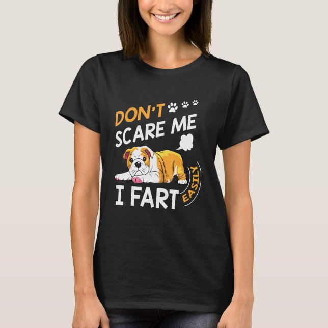 Camiseta Inglês Bulldog Não Me Assusta Eu Faço Fácil (Frente)