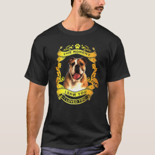 Camiseta Inglês Bulldog No Momento Em Que Te Vi