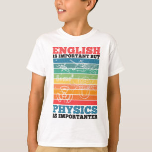 Camiseta Inglês É Importante, Mas Física É Importante