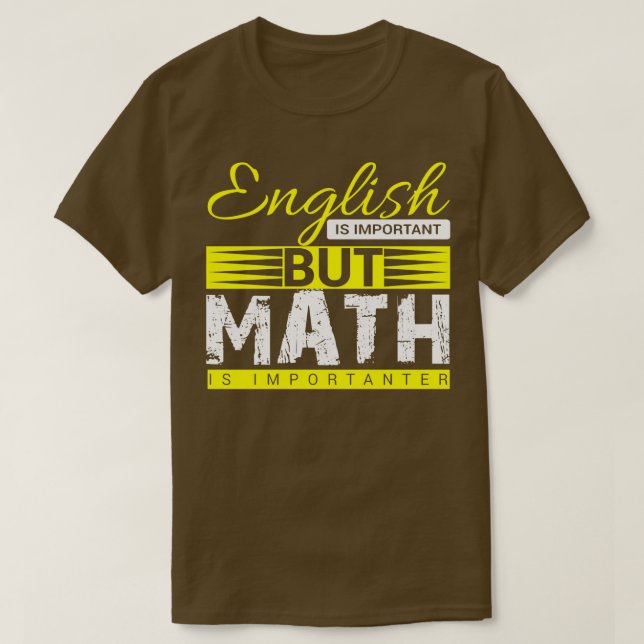 Camiseta Inglês é importante, mas matemática (Frente do Design)