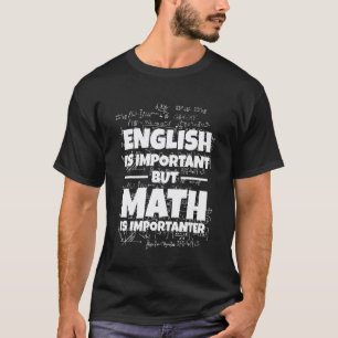 Camiseta Inglês É Importante Mas Matemática É Importador Ch