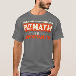 Camiseta Inglês é Importante, mas Matemática é Importante