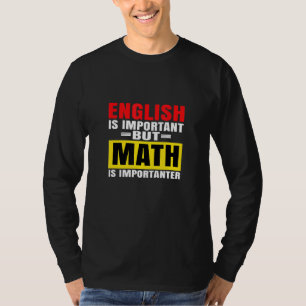 Camiseta Inglês É Importante, Mas Matemática É Importante