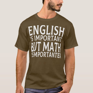 Camiseta Inglês É Importante, Mas Matemática É Importante 7