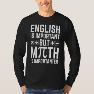 Camiseta Inglês É Importante, Mas Matemática É Mais Importa