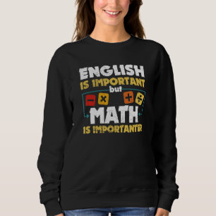 Camiseta Inglês É Importante Mas Matemática É Mais Importan