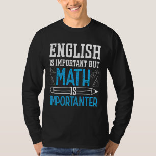 Camiseta Inglês É Importante, Mas Matemática É Matemática I