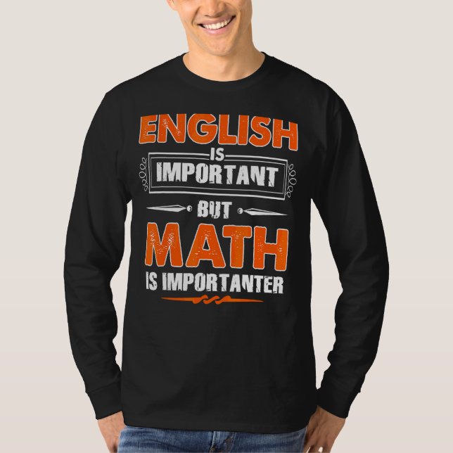 Camiseta Inglês É Importante, Mas Matemática É Matemática I (Frente)