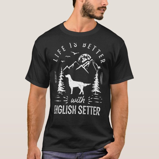 Camiseta Inglês Setter Life Melhor Cachorro do Pai Mãe (Frente)