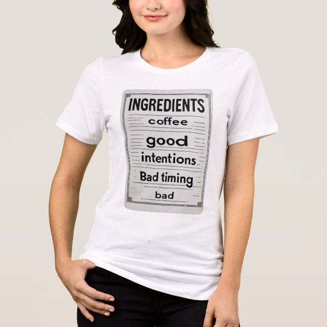 Camiseta Ingredientes de Café Engraçados Sinal Retro Citaçã (Frente)