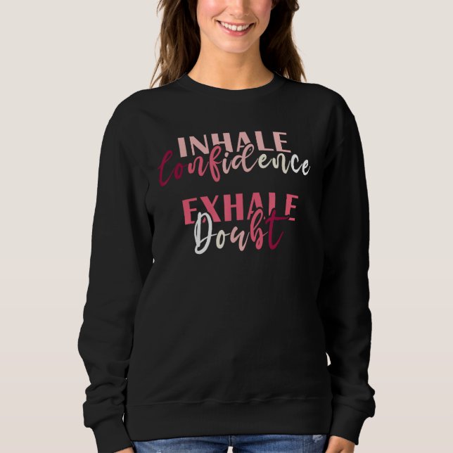 Camiseta Inhale Confidence Exhale Doubt Inspiring Mental He (Frente)