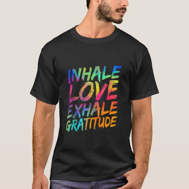 Camiseta Inhale Love Exhale Gratitude Yoga Meditation Spiri (Frente)