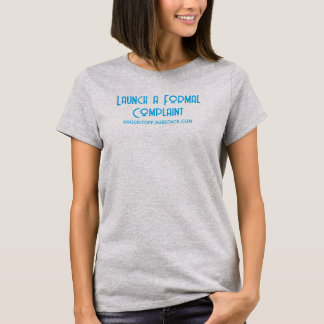 Camiseta Iniciar uma Reclamação Formal