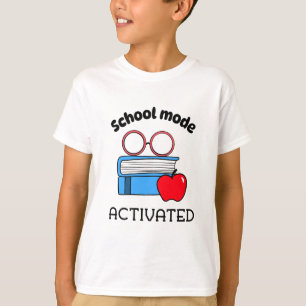 Camiseta Início da Escola Ativado em Modo Escolar