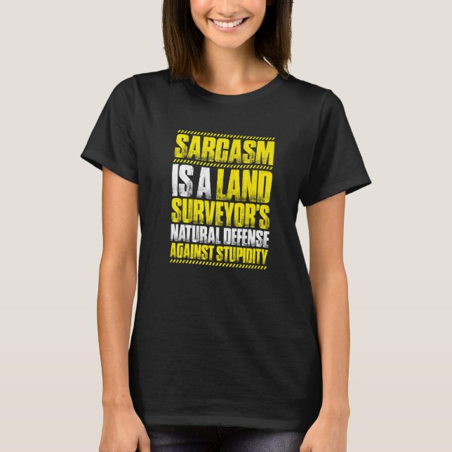 Camiseta Inquérito aos Sarcasm Land Surveyor (Frente)